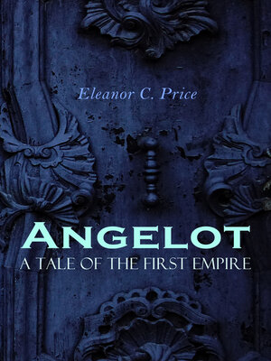 cover image of Angelot – a Tale of the First Empire